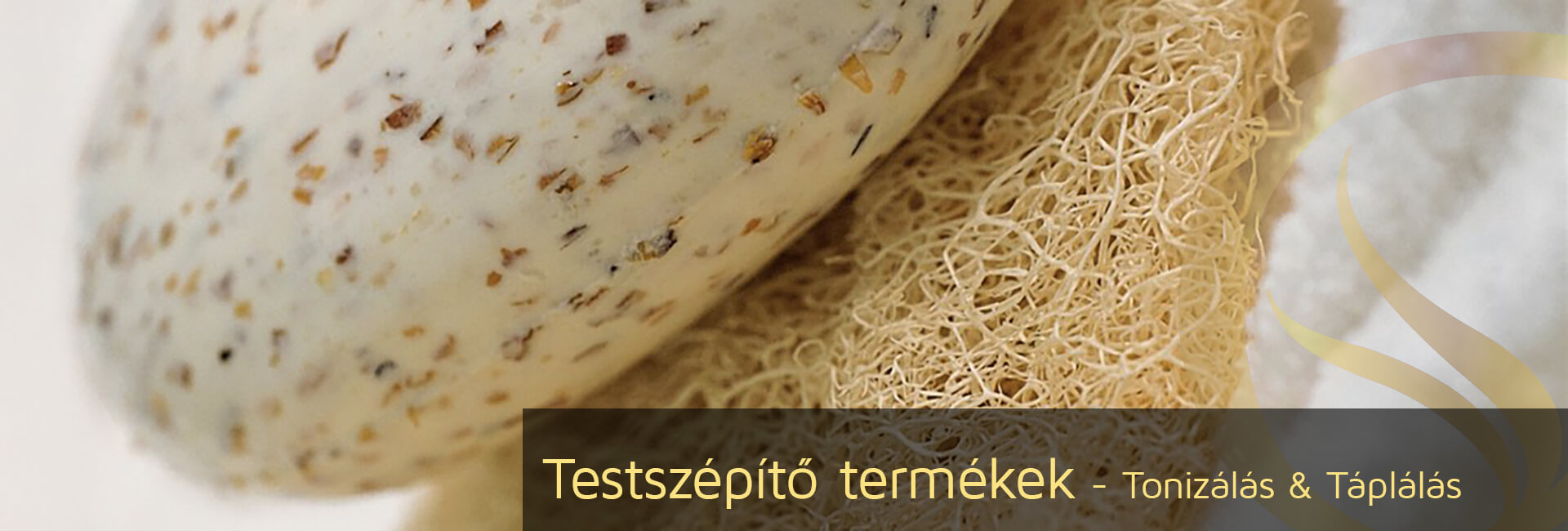 Testszépítő termékek - Tonizálás & Táplálás